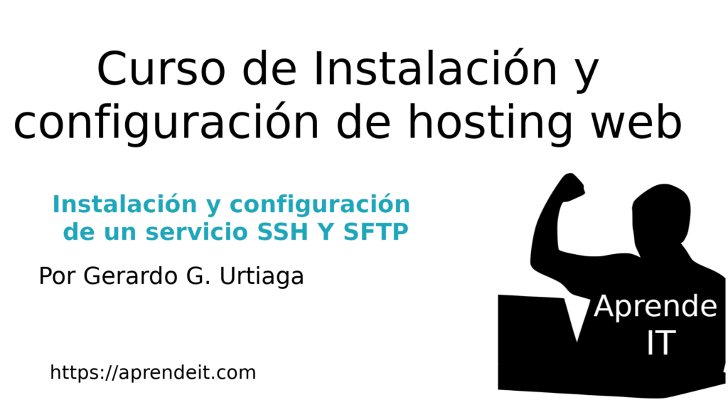 Instalación y configuracion de un servicio SSH y SFTP
