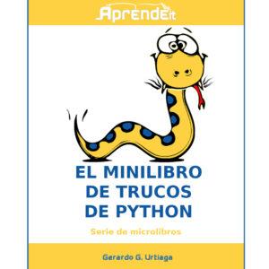 El minilibro de trucos de python - Gerardo G. Urtiaga-GRANDE_AprendeIT