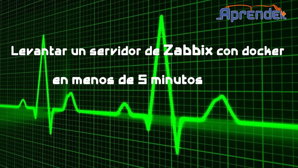 Levantar un servidor de Zabbix con docker en menos de 5 minutos
